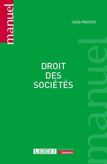 Couverture du livre « Droit des sociétés » de Julia Heinich aux éditions Lgdj