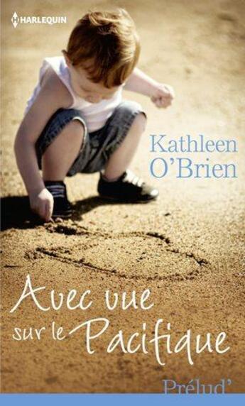 Couverture du livre « Avec vue sur le Pacifique » de Kathleen O'Brien aux éditions Harlequin