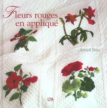 Couverture du livre « Fleurs rouges en applique » de Huet/Abad aux éditions Le Temps Apprivoise