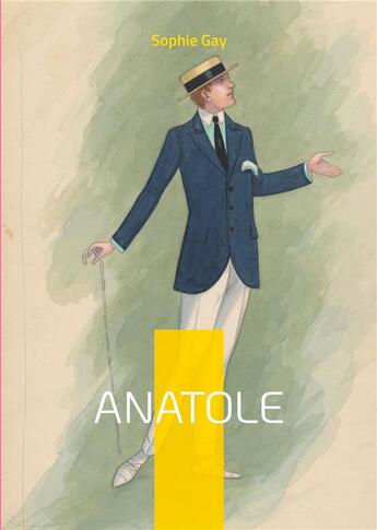 Couverture du livre « Anatole - vol. ii » de Sophie Gay aux éditions Books On Demand