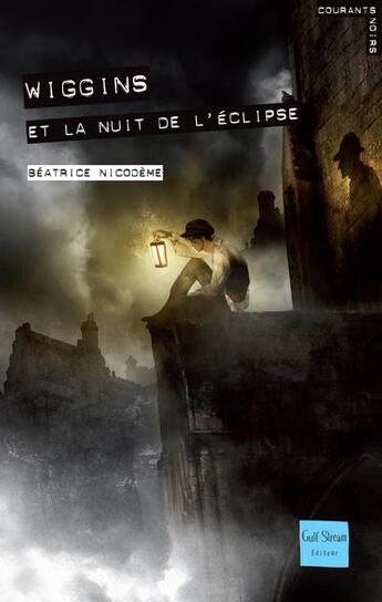 Couverture du livre « Wiggins et la nuit de l'éclipse » de Beatrice Nicodeme aux éditions Gulf Stream