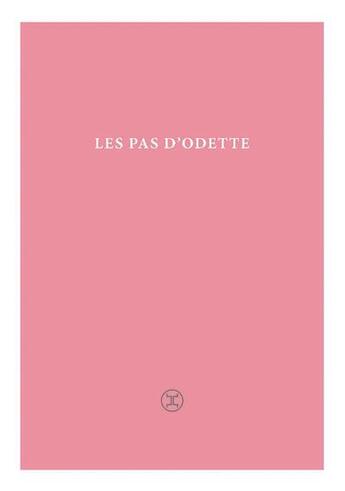 Couverture du livre « Les pas d'Odette » de Patrick Da Silva aux éditions Le Tripode