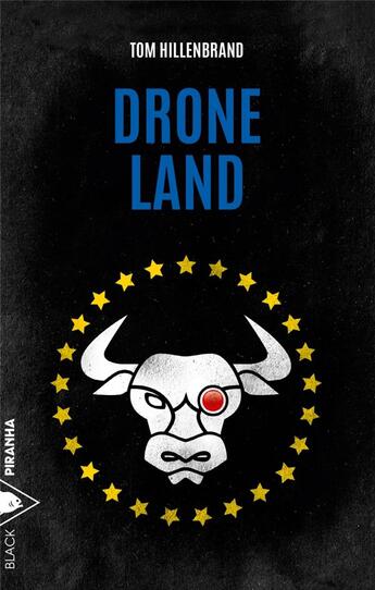 Couverture du livre « Drone land » de Tom Hillenbrand aux éditions Piranha