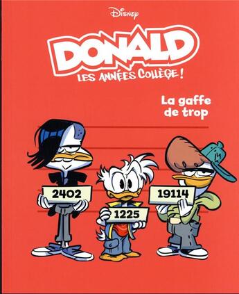 Couverture du livre « Donald : les années collège Tome 4 : la gaffe de trop » de Francesco Artibani et Alessandro Ferrari aux éditions Unique Heritage