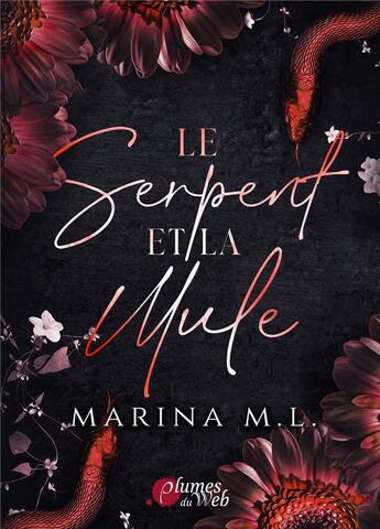 Couverture du livre « Le serpent et la mule » de M. L. Marina aux éditions Plumes Du Web