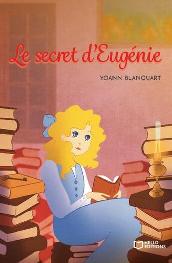 Couverture du livre « Le secret d'Eugénie » de Yoann Blanquart aux éditions Hello Editions