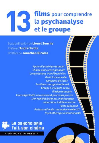 Couverture du livre « 13 films pour comprendre la psychanalyse et le groupe » de Lionel Souche aux éditions In Press