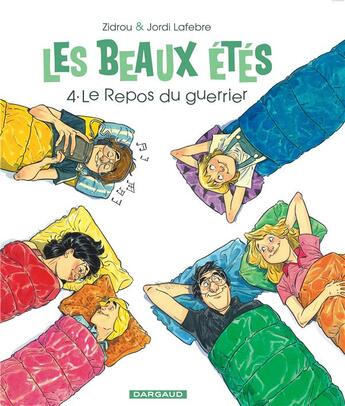 Couverture du livre « Les beaux étés Tome 4 : le repos du guerrier » de Zidrou et Jordi Lafebre aux éditions Dargaud