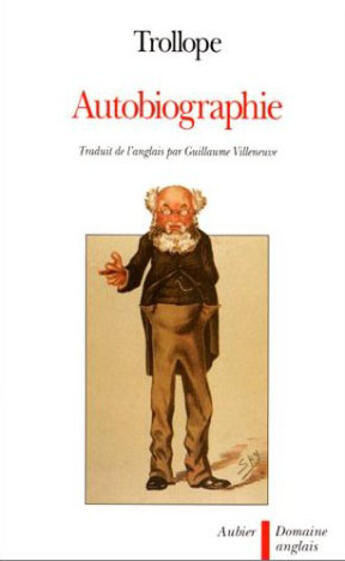 Couverture du livre « Autobiographie » de Anthony Trollope aux éditions Aubier