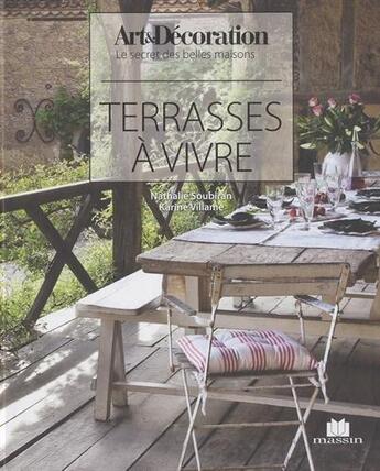 Couverture du livre « Terrasses à vivre » de Nathalie Soubiran et Karine Villame aux éditions Massin