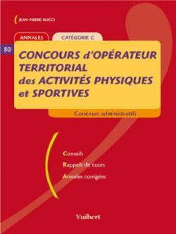 Couverture du livre « N80 le concours d'operateur territorial des activites physiques et sportives » de Nucci J.P. aux éditions Vuibert