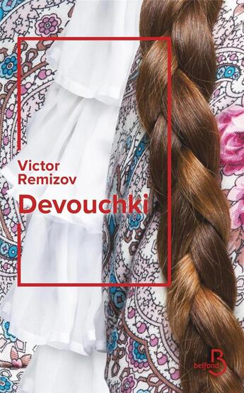 Couverture du livre « Devouchki » de Victor Remizov aux éditions Belfond