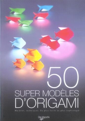Couverture du livre « 50 super modèles d'origami » de Schultz aux éditions De Vecchi