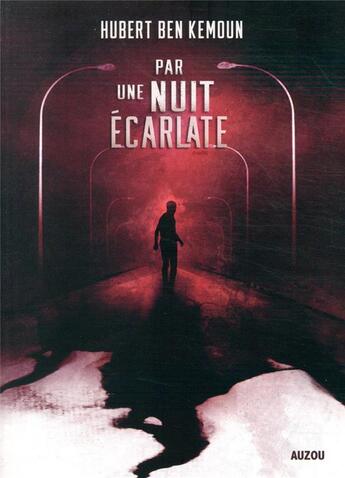 Couverture du livre « Par une nuit écarlate » de Hubert Ben Kemoun aux éditions Auzou