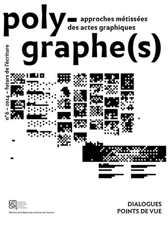 Couverture du livre « Polygraphe(s), approche métissée des actes graphiques, n° 6/2024 : Futurs de l'écriture » de Claire Bustarret et Philippe Artieres et Pierre Déléage et Léonore Conte et Thibault Corrion et Claudia Defrasne aux éditions Maison Des Sciences De L'homme