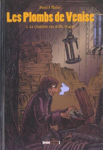 Couverture du livre « Les plombs de Venise Tome 2; la chambre aux mille visages » de Patrick Mallet aux éditions Glenat