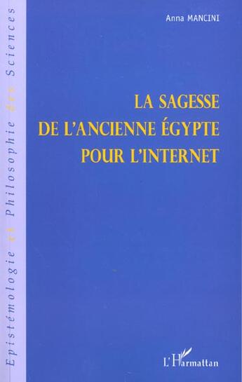 Couverture du livre « La sagesse de l'ancienne egypte pour l'internet » de Anna Mancini aux éditions L'harmattan