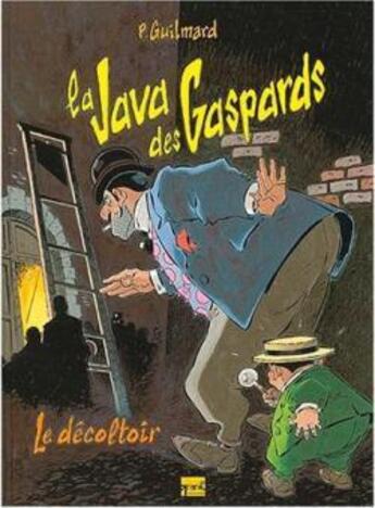 Couverture du livre « La java des gaspards Tome 2 ; le decoltoir » de Pierre Guilmard aux éditions Vents D'ouest