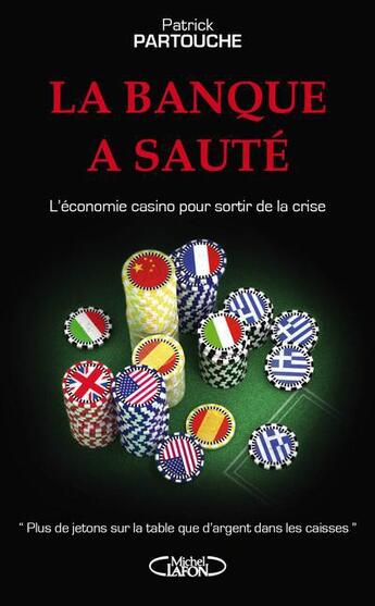 Couverture du livre « La banque a sauté ! » de Patrick Partouche aux éditions Michel Lafon