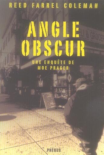 Couverture du livre « Angle obscur » de Reed Farrel Coleman aux éditions Phebus