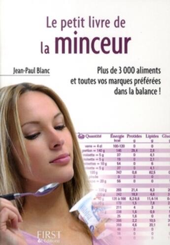 Couverture du livre « Le petit livre de la minceur (édition 2009) » de Jean-Paul Blanc aux éditions First