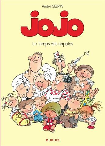 Couverture du livre « Jojo Tome 1 ; le temps des copains » de Andre Geerts aux éditions Dupuis