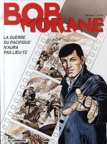 Couverture du livre « Bob Morane T.43 ; la guerre du pacifique n'aura pas lieu t.2 » de Felicisimo Coria et Henri Vernes aux éditions Lombard