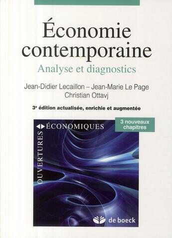 Couverture du livre « Economie contemporaine : ANALYSE ET DIAGNOSTICS » de Jean-Didier Lecaillon et Jean-Marie Le Page et Christian Ottavj aux éditions De Boeck Superieur