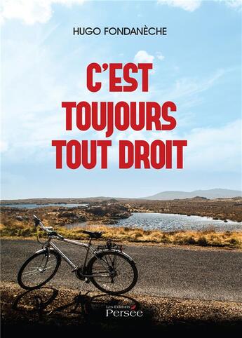 Couverture du livre « C'est toujours tout droit » de Hugo Fondaneche aux éditions Persee