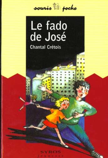 Couverture du livre « Le Fado De Jose » de Cretois Chantal aux éditions Syros