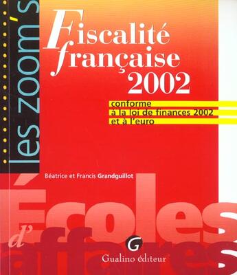 Couverture du livre « Fiscalite francaise 2002 » de Grandguillot/Grandgu aux éditions Gualino