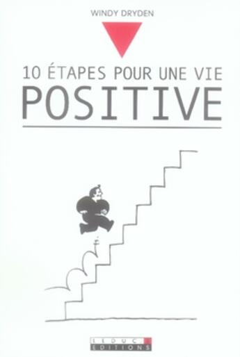 Couverture du livre « 10 étapes pour une vie positive » de Dryden (Dr) Windy aux éditions Leduc
