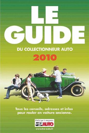 Couverture du livre « Le guide du collectionneur auto (édition 2010) » de  aux éditions Edifree Lva