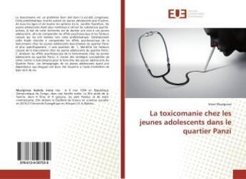 Couverture du livre « La toxicomanie chez les jeunes adolescents dans le quartier Panzi » de Irène Muzigirwa aux éditions Editions Universitaires Europeennes