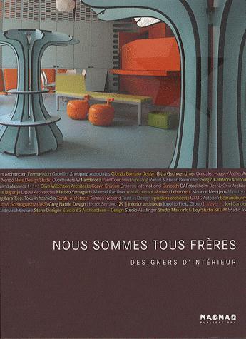 Couverture du livre « Designers d'intérieur ; nous sommes tous frères » de Marta Serrats aux éditions Mao-mao