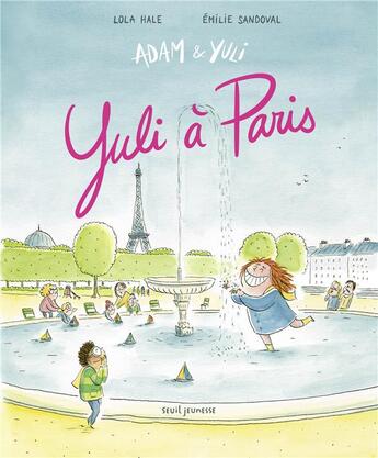 Couverture du livre « Yuli à Paris » de Lola Hale et Emilie Sandoval aux éditions Seuil Jeunesse