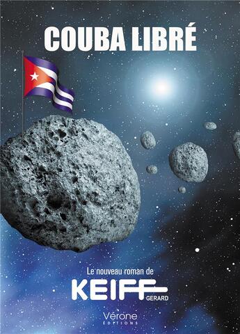 Couverture du livre « Couba Libré » de Gerard Keiff aux éditions Verone