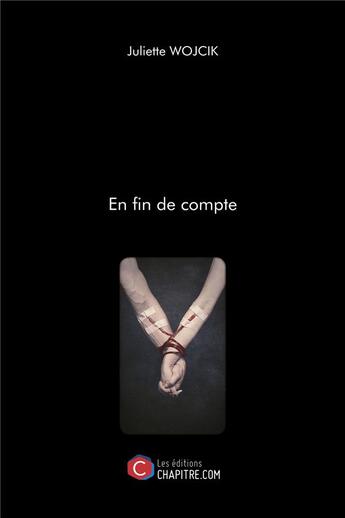 Couverture du livre « En fin de compte » de Juliette Wojcik aux éditions Chapitre.com