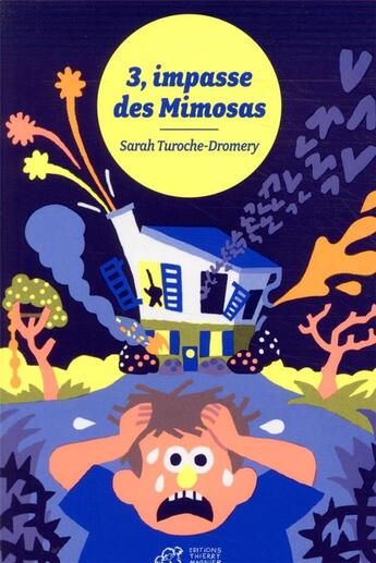 Couverture du livre « 3, impasse des Mimosas » de Sarah Turoche Dromery aux éditions Thierry Magnier