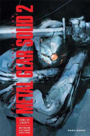 Couverture du livre « Metal gear solid 2 ; sons of liberty » de Ashley Wood et Kris Oprisko aux éditions Mana Books