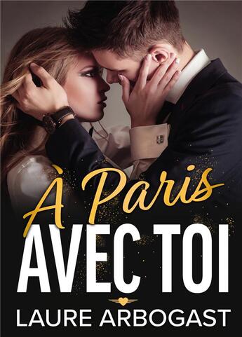 Couverture du livre « À Paris avec toi » de Laure Arbogast aux éditions Bookelis