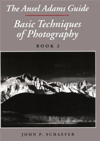 Couverture du livre « Ansel adams basic techniques 2 » de Schaeffer John P aux éditions Little Brown Usa