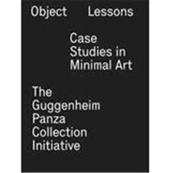 Couverture du livre « Object lessons case studies in minimal art » de Esmay Francesca aux éditions Guggenheim