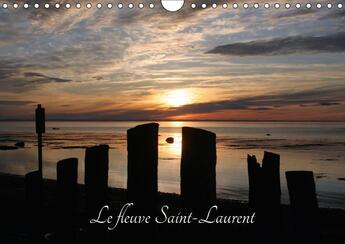 Couverture du livre « Le fleuve saint laurent calendrier mural 2018 din a4 horizon - le fleuve st laurent est un ge » de Vallee A aux éditions Calvendo