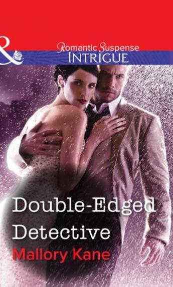 Couverture du livre « Double-Edged Detective (Mills & Boon Intrigue) » de Mallory Kane aux éditions Mills & Boon Series