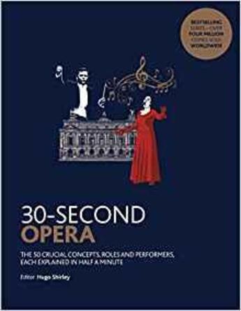 Couverture du livre « 30 second opera (paperback) » de  aux éditions Ivy Press