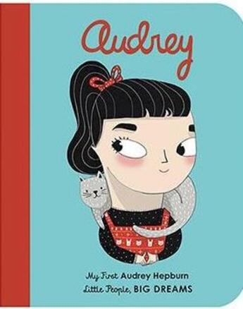 Couverture du livre « Little people big dreams audrey hepburn (board book) » de Sanchez Vegara Isabe aux éditions Frances Lincoln