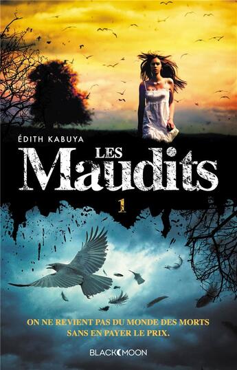 Couverture du livre « Les maudits t.1 ; le prix de la vie » de Edith Kabuya aux éditions Black Moon