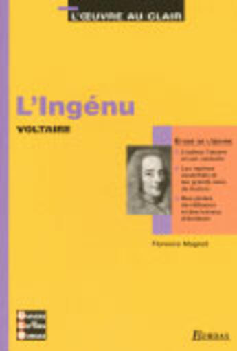 Couverture du livre « Etude l'ingenu l'oeuvre au clair » de Voltaire aux éditions Bordas