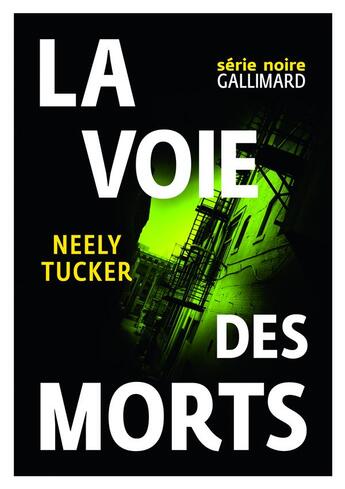 Couverture du livre « La voie des morts » de Tucker Neely aux éditions Gallimard